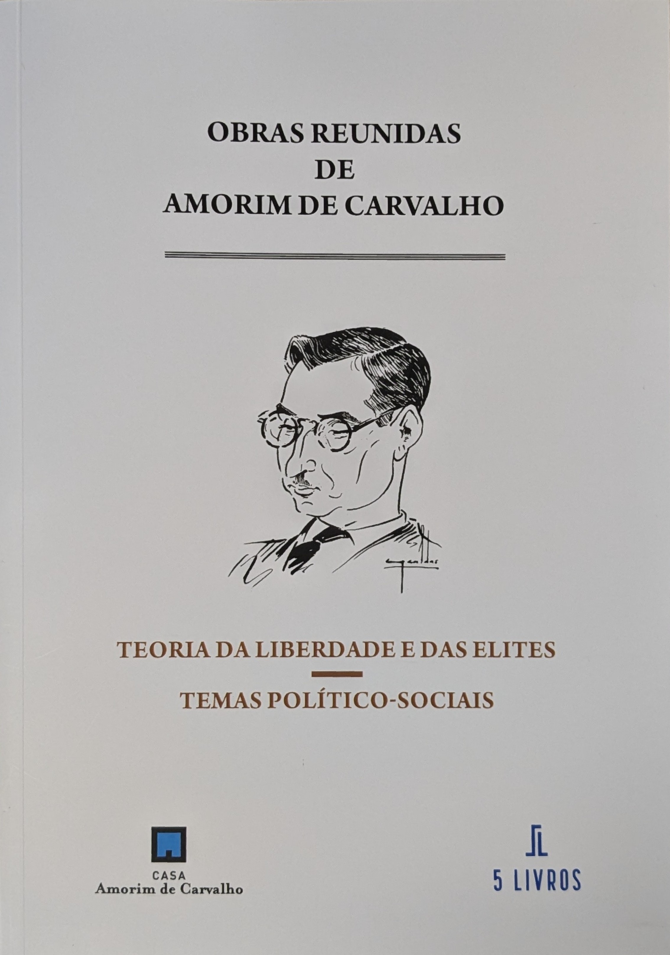 Fotografia da capa do livro de Amorim de Carvalho intitlado 'Teoria da liberdade e das elites. Temas político-sociais